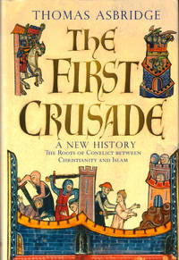 The First Crusade: A New History