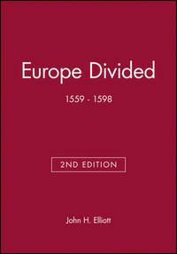 Europe Divided: 1559 - 1598
