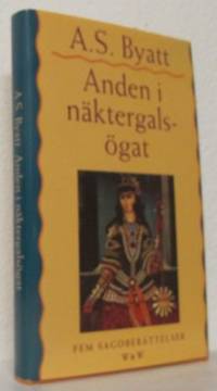 Anden i näktergalsögat. Fem sagoberättelser.