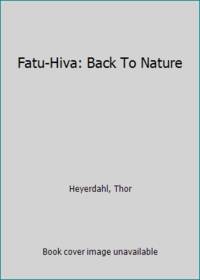 Fatu-Hiva: Back To Nature