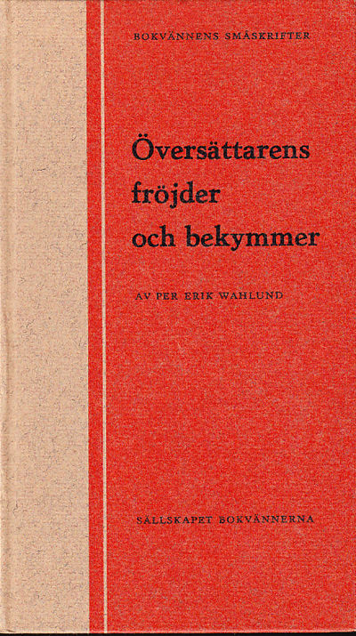 Översättarens fröjder och bekymmer. Reflexioner…