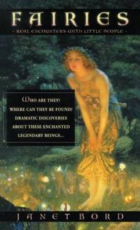 Fairies : Real Encounters with Little People