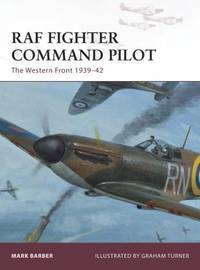 RAF Fighter Command Pilot : The Western Front, 1939-42