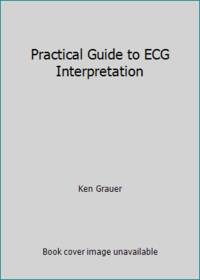 Practical Guide to ECG Interpretation