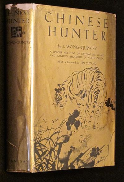 BIBLIO | Chinese Hunter by J. Wong-Quincey | Hardcover | 1939-01-01 ...