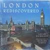London Rediscovered