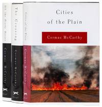 The Border Trilogy: All the Pretty Horses, The Crossing, [and] Cities of the Plain