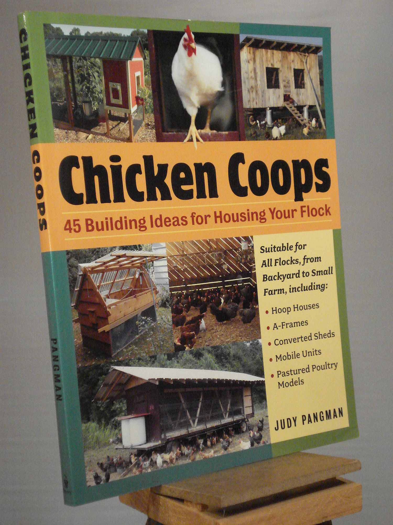 Chicken Coops: 45 Building Ideas for Housing Your Flock