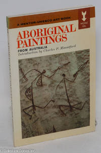 Aboriginal Paintings from Australia; Introduction by Charles P. Mountford