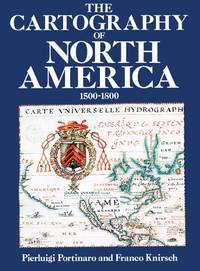 The Cartography of North America 1500-1800.