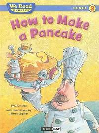 We Read Phonics-How to Make a Pancake