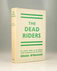 The Dead Riders by Elliott O&#39;Donnell - 1953