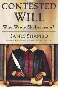 image of Contested Will: Who Wrote Shakespeare?
