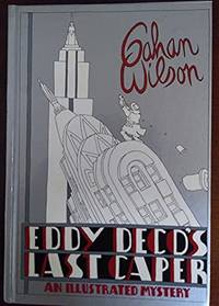 Eddy Deco's Last Caper: An Illustrated Mystery