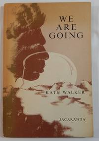 We Are Going: Poems by Kath Walker