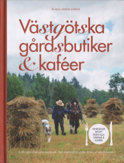 VÄSTGÖTSKA GÅRDSBUTIKER & KAFÉER.