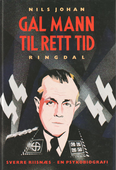 Gal mann til rett tid. NS-minister Sverre…