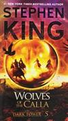 Wolves of the Calla (The Dark Tower, Book 5) by Stephen King - 2006-07-02