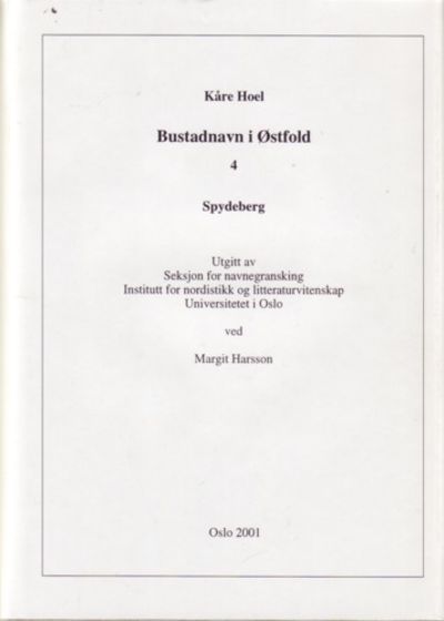 Bustadnavn i Østfold. 3. Spydeberg. Utgitt av…