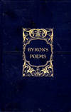 The Poems and Dramas of Lord Byron, with Biographical Memoir, Explanatory Notes, Etc