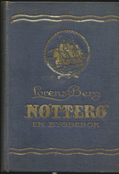 Nøtterø- en bygdebok. Historisk skildring av…