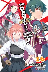 The Devil Is a Part-Timer!, Vol. 16 (light novel)