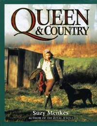 Queen and Country by Menkes, Suzy - 1992