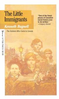 The Little Immigrants by Kenneth Bagnell - 2002