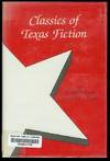 Classics of Texas Fiction