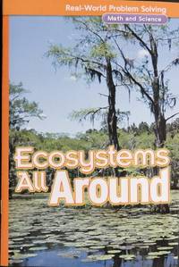 McGraw-Hill My Math, Grade 3, Real-World Problem Solving Ecosystems All Around