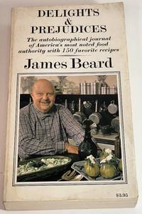 cover of Delights & Prejudices, the autobiographical journal of America's most noted food authority with 150 favorite recipes