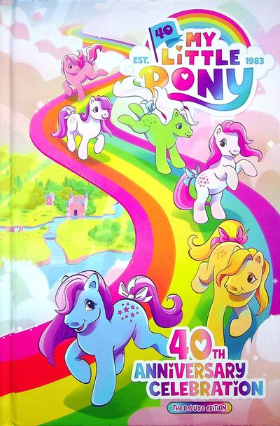 My Little Pony: 40th Anniversary Celebration - Deluxe Edition by ...