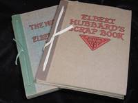 ELBERT HUBBARD'S SCRAP BOOK / THE NOTE BOOK OF…