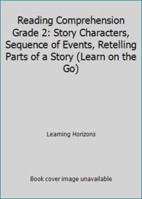 Reading Comprehension Grade 2: Story Characters, Sequence of Events, Retelling Parts of a Story...