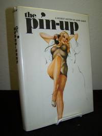 image of The Pin-Up; A Modest History.