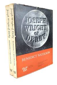 JOSEPH WRIGHT OF DERBY PAINTER OF LIGHT (TWO VOLUMES)