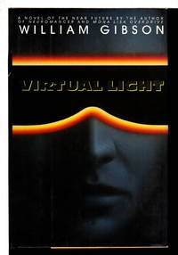 VIRTUAL LIGHT. by Gibson, William - (1993.)