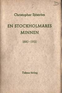 En stockholmares minnen 1880-1900.