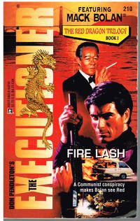 Fire Lash: The Executioner #210 The Red Dragon  Trilogy Book I