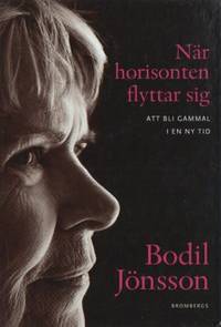 När horisonten flyttar sig. Att bli gammal i en…