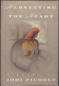 Harvesting the Heart by Jodi Picoult - First Edition - 1993 - from Albert Books (SKU: 004907)