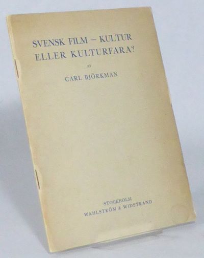 Svensk film - kultur eller kulturfara? Vid…