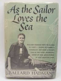 As the Sailor Loves the Sea by Ballard Hadman - 1951