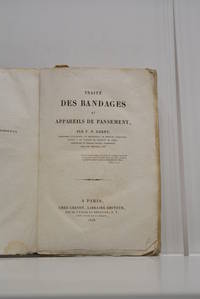 Traité des bandages et appareils de pansement. Avec un atlas de XX planches, in-4º.