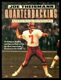 QUARTERBACKING by Theismann, Joe (introduction by Ara Parseghian) - 1983