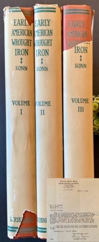 Early American Wrought Iron (Complete in 3 Volumes -- All with Their Scarce Printed Dustjackets)
