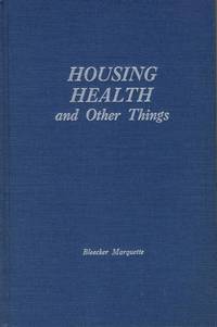 Health, Housing and Other Things: Memoirs. by F.A.P.H.A A.B. - First Ed, unstated. - 1972. - from Black Cat Hill Books (SKU: 35066)
