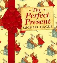 The Perfect Present by Hague, Michael - 1996-10-01