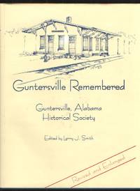 Guntersville Remembered - Revised and Enlarged