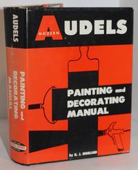 Audel&#039;s Painting and Decorating Manual by H.J. Highland - 1971